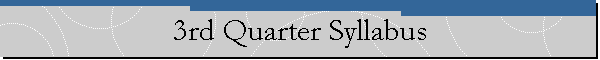 3rd Quarter Syllabus