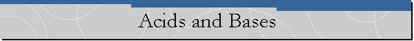 Acids and Bases