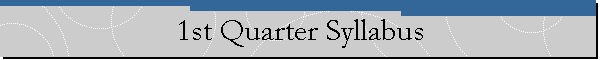 1st Quarter Syllabus