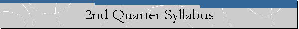 2nd Quarter Syllabus