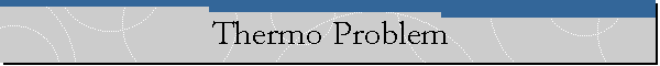 Thermo Problem